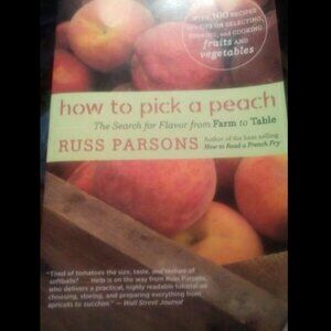 How to Pick a Peach: by Russ Parsons